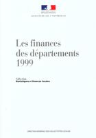 Couverture du livre « Les finances des départements (édition 1999) » de Ministère De L'Intérieur aux éditions Documentation Francaise