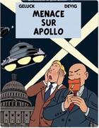 Couverture du livre « Les aventures de Scott Leblanc Tome 2 ; menace sur Apollo » de Philippe Geluck et Devig aux éditions Casterman