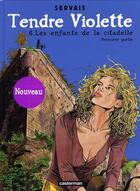 Couverture du livre « Tendre Violette Tome 6 » de Servais/Raives aux éditions Casterman