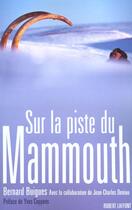 Couverture du livre « Sur la piste du mammouth » de Buigues/Coppens aux éditions Robert Laffont