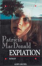 Couverture du livre « Expiation » de Patricia Macdonald aux éditions Albin Michel