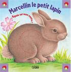 Couverture du livre « Marcelin le petit lapin » de  aux éditions Lito