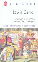 Couverture du livre « Les aventures d'Alice au pays des merveilles ; Alice's adventures in Wonderland » de Lewis Carroll aux éditions Le Livre De Poche