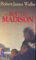 Couverture du livre « Sur la route de Madison » de Robert James Waller aux éditions Pocket