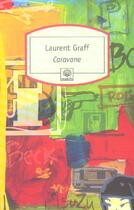Couverture du livre « Caravane » de Laurent Graff aux éditions Motifs