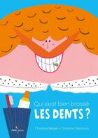 Couverture du livre « Qui s'est bien brossé les dents ? » de Christine Beigel et Christine Destours aux éditions Didier Jeunesse