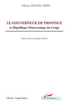 Couverture du livre « Gouverneur de province en République démocratique du Congo » de Valerie Salumu Amisi aux éditions Editions L'harmattan