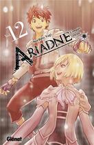 Couverture du livre « Ariadne l'empire céleste Tome 12 » de Norihiro Yagi aux éditions Glenat
