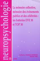 Couverture du livre « La mémoire collective, mémoire des événements publics et des célébrités ; les batteries eve 30 et top 30 » de Puel Michele aux éditions Solal