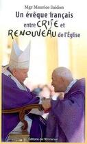 Couverture du livre « Un évêque français entre crise et renouveau de l'Eglise » de Maurice Gaidon aux éditions Emmanuel