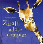 Couverture du livre « Ziraff adore compter » de Catherine Rayner aux éditions Mineditions