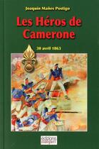 Couverture du livre « Heros de camerone (les) » de Manes Postigo Joaqui aux éditions Italiques