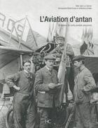 Couverture du livre « L'aviation d'antan » de Jean-Luc Garnier aux éditions Herve Chopin