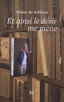Couverture du livre « Et ainsi le désir me mène » de Diane De Selliers aux éditions Diane De Selliers