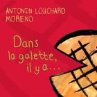 Couverture du livre « Dans la galette, il y a... » de Moreno et Antonin Louchard aux éditions Thierry Magnier