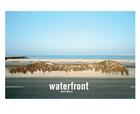 Couverture du livre « Waterfront » de Andre Merian et Francois Cheval aux éditions Arnaud Bizalion