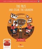 Couverture du livre « The Pilis and Oscar the Grandpa » de  aux éditions Pili Pop