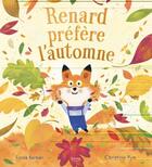 Couverture du livre « Renard préfère l'automne » de Christine Pym et Fiona Barker aux éditions Kimane