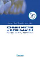 Couverture du livre « Expertise dentaire et maxillo-faciale » de Alain Bery aux éditions Parresia