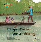 Couverture du livre « Longue journée sur le Mékong » de Na-Mi Choi et Sinae Joe aux éditions Tuttistori