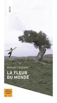 Couverture du livre « La fleur du monde » de Mathieu Gabard aux éditions Le Chant Des Voyelles