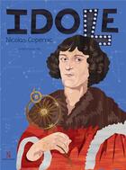 Couverture du livre « Idole ; Nicolas Copernic » de Justyna Styszynska aux éditions Neapolis