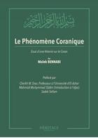 Couverture du livre « Le phénomène coranique » de Malek Bennabi aux éditions Heritage