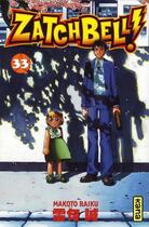 Couverture du livre « Zatchbell Tome 33 » de Makoto Raiku aux éditions Kana