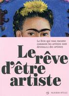 Couverture du livre « Le rêve d'etre artiste » de  aux éditions Reunion Des Musees Nationaux