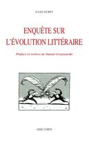 Couverture du livre « Enquête sur l'évolution littéraire » de Jules Huret et Grojnowski aux éditions Corti