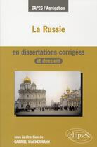 Couverture du livre « La russie en dissertations corrigées et dossiers » de Wackermann aux éditions Ellipses