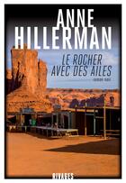 Couverture du livre « Le rocher avec des ailes » de Anne Hillerman aux éditions Rivages