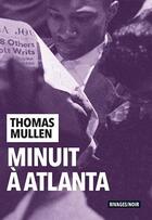 Couverture du livre « Minuit à Atlanta » de Thomas Mullen aux éditions Rivages