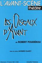 Couverture du livre « Les oiseaux d'avant » de Robert Pouderou aux éditions Avant-scene Theatre