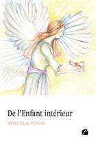 Couverture du livre « De l'Enfant intérieur » de Veronique Klesse aux éditions Editions Du Panthéon