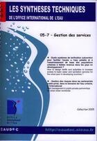 Couverture du livre « Gestion de services (les synthèses techniques du service national d'information sur d'eau) » de  aux éditions Office International De L'eau