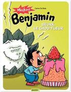 Couverture du livre « Mechant Benjamin ; beurk, le chou fleur ! » de Carine De Brab aux éditions Dupuis