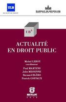 Couverture du livre « Actualité en droit public » de Michel Leroy aux éditions Bruylant