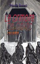 Couverture du livre « Le grimoire de Gayac ; l'alliance » de Priscilla Renoult aux éditions Books On Demand