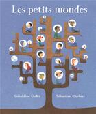 Couverture du livre « Les petits mondes » de Sebasti Chebret aux éditions Nord-sud