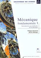 Couverture du livre « Mecanique Fondamentale 1 » de Desmond et Malingre aux éditions Diderot