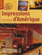 Couverture du livre « Impressions d'Amérique ; motifs évocateurs à peindre à l'acrylique » de  aux éditions Editions Carpentier