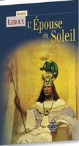 Couverture du livre « L'épouse du soleil » de Gaston Leroux aux éditions Terre De Brume