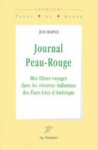 Couverture du livre « Journal peau-rouge - Mes libres voyages dans les réserves indiennes des Etats-Unis » de Jean Raspail aux éditions Guy Trédaniel