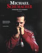 Couverture du livre « Michael schumacher 3e edition » de Domenjoz L aux éditions Chronosports