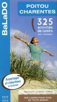 Couverture du livre « Guide Balado ; Poitou Charentes ; 2012-2013 » de  aux éditions Mondeos