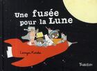 Couverture du livre « Une fusée pour la lune » de Lerryn Korda aux éditions Tourbillon