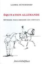 Couverture du livre « Équitation allemande » de Ludwig Hunersdorf aux éditions Nouvelles Editions Place