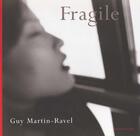 Couverture du livre « Fragile » de Ravel aux éditions Guerin
