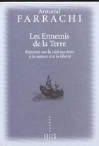 Couverture du livre « Les ennemis de la terre » de Armand Farrachi aux éditions Exils